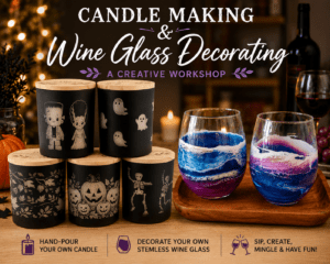 Joint Workshop: Candle & Wine Glass Making